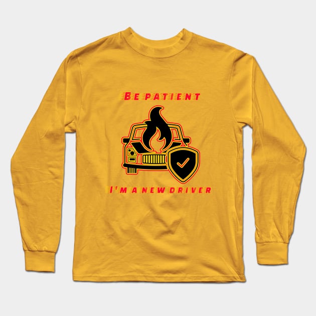 I'm a new driver Long Sleeve T-Shirt by LegnaArt